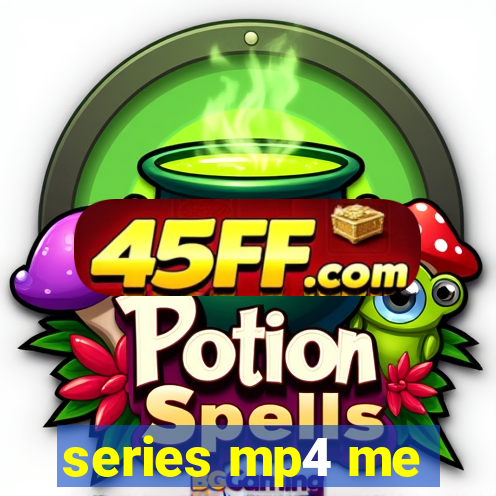 series mp4 me
